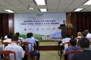 Khóa Tập huấn “Nâng cao năng lực các nhà thầu xây dựng Việt Nam